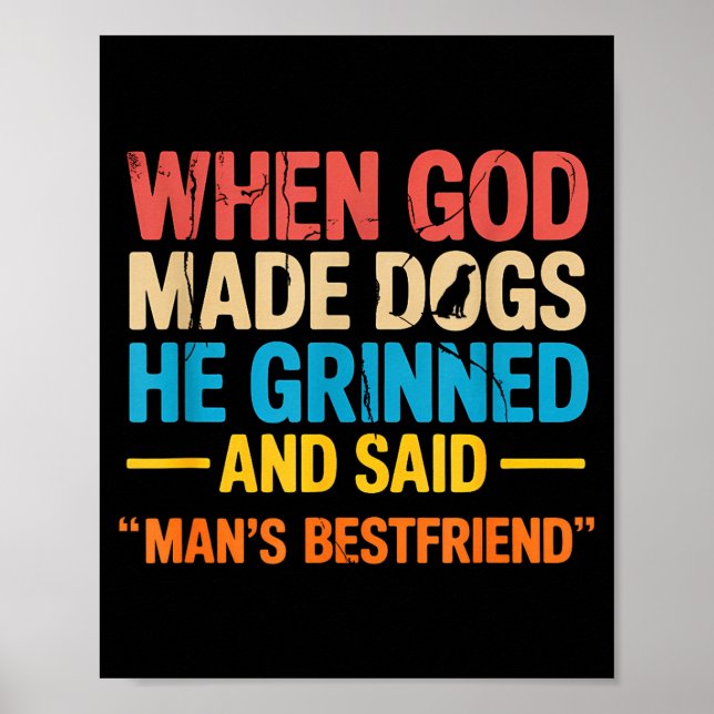 Póster When God Made Dogs Funny Pet Owner Christian Faith (Frente)
