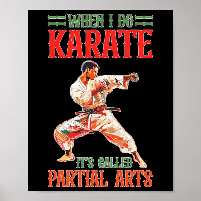 Póster When I Do Karate It's Called Partial Arts Amputati (Frente)