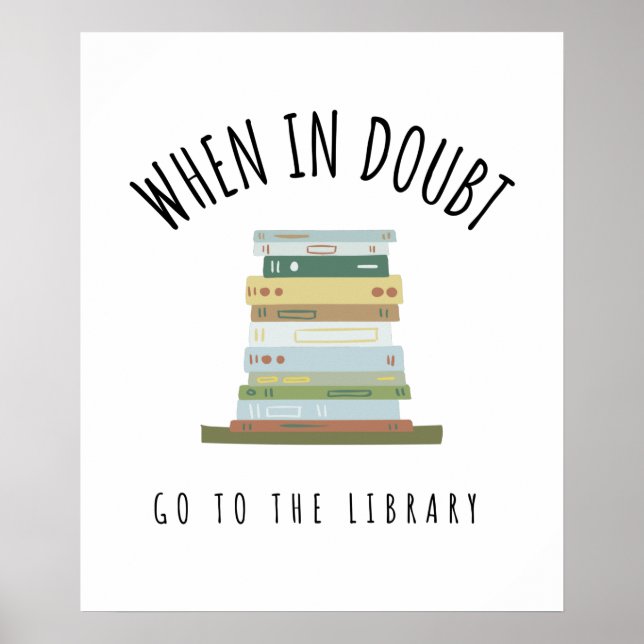Póster When In Doubt Go To The Library (Frente)