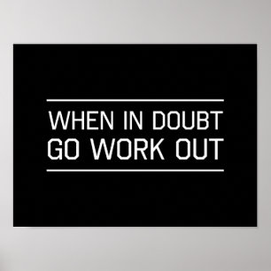 Póster When in Doubt Go Work Out