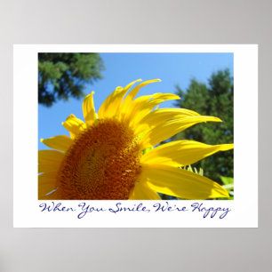 Póster When You Smile We're Happy art print Sunflower