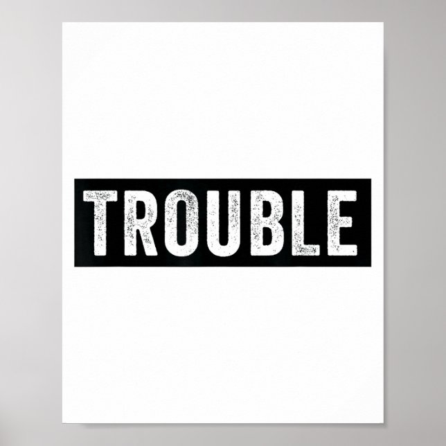 Póster Where I Go Trouble Follows Funny Matching Couple S (Frente)
