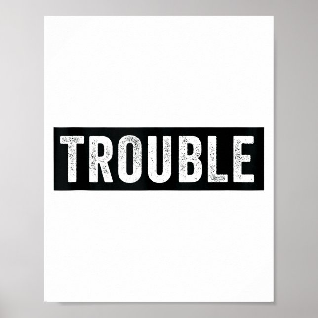 Póster Where I Go Trouble Follows Funny Matching Couple S (Frente)