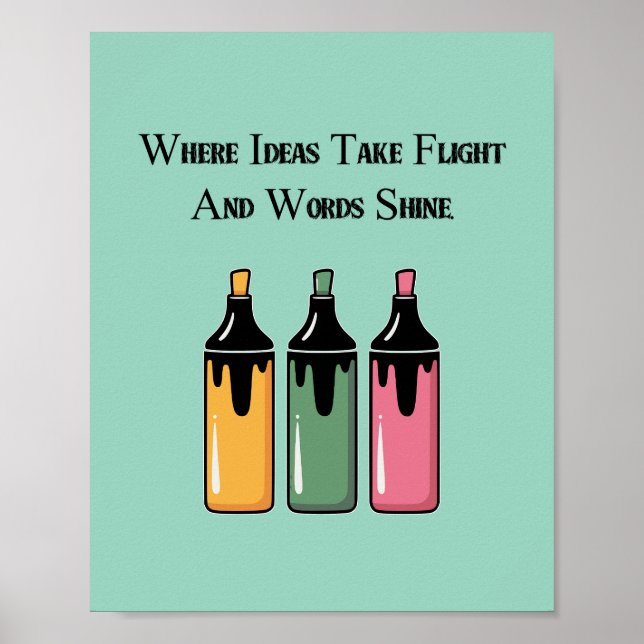 Póster Where Ideas Take Flight And Words Shine (Frente)