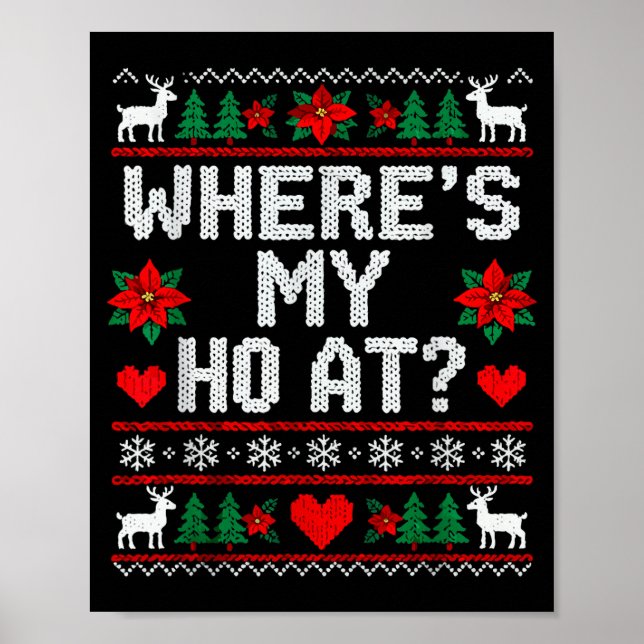 Póster Where My Ho's At Ho Matching Couple Christmas Ugly (Frente)