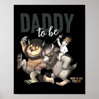 Póster Where The Wild Things Are Daddy To Be 
