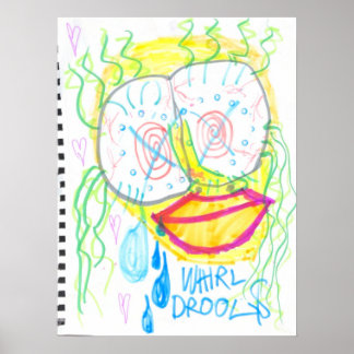 Póster "WHiRL-DROOL$" de thaddeus & crimson Adam Moyer