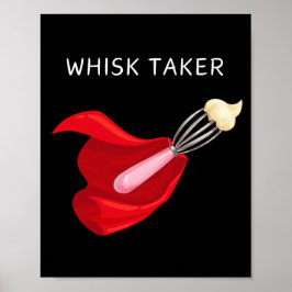 Póster Whisk Taker Wall Art