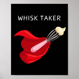 Póster Whisk Taker Wall Art