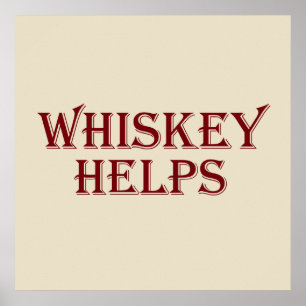 Póster Whiskey ayuda a decir dichos divertidos de alcohol