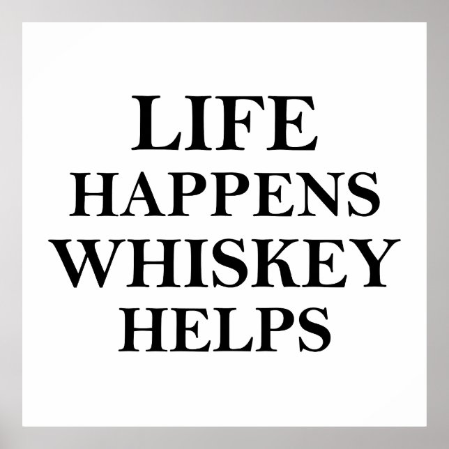 Póster Whiskey ayuda a los graciosos dichos de alcohol (Frente)