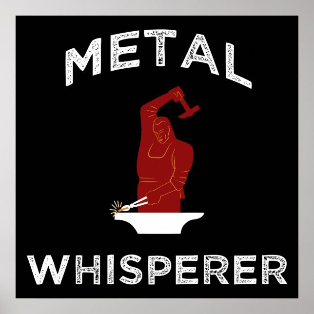 Póster Whisperer metalizado. Funny Blacksmithing Metalwor (Frente)
