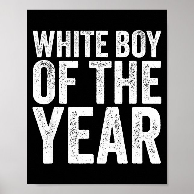 Póster White Boy Of The Year Funny T  (Frente)