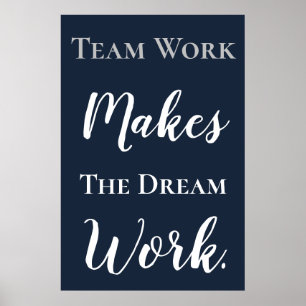 Póster White on Blue Teamwork Makes The Dream Work