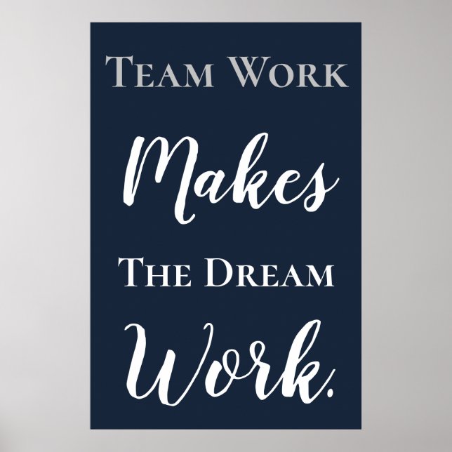 Póster White on Blue Teamwork Makes The Dream Work (Frente)