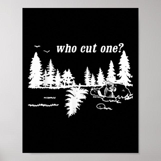 Póster Who Cut One_ Funny Design  (Frente)