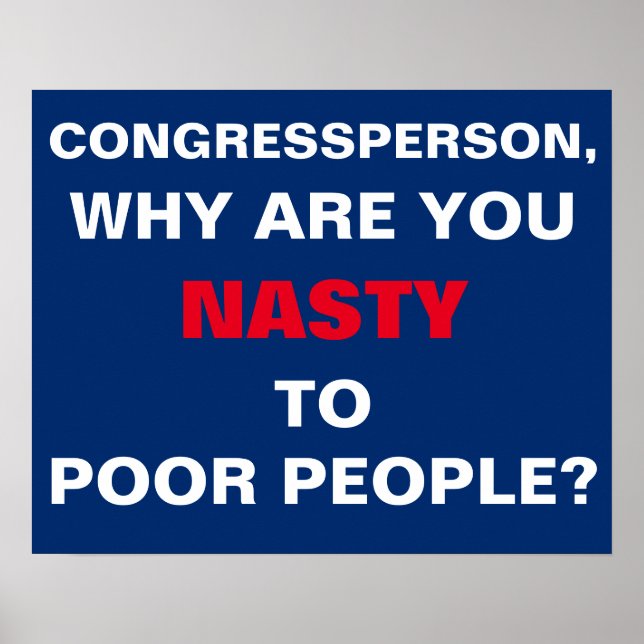 Póster Why Are You Nasty to Poor People Protest (Frente)
