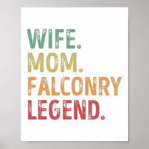 Póster Wife Mom Falconry Legend