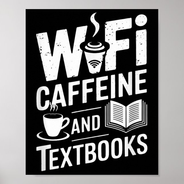 Póster Wifi Caffeine And Textbooks  (Frente)