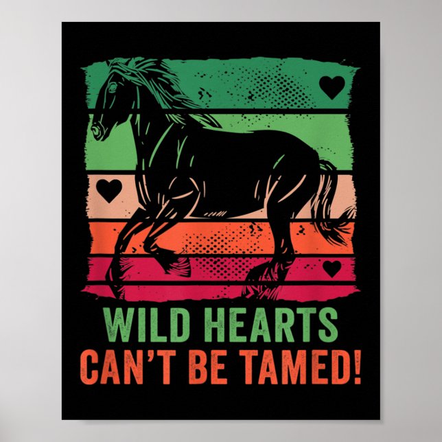 Póster Wild Hearts Can't Be Tamed! Equestrian And Horse R (Frente)