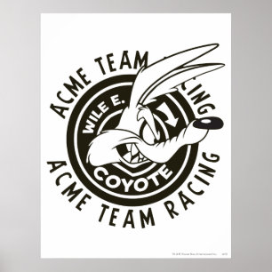 Póster WILE E. COYOTE™ Equipo de carreras Acme B/W