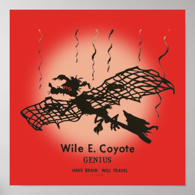 Póster WILE E. COYOTE™ | Genius - Have Brain Will Travel (Frente)