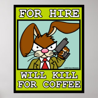 Póster Will Kill for Coffee Poster
