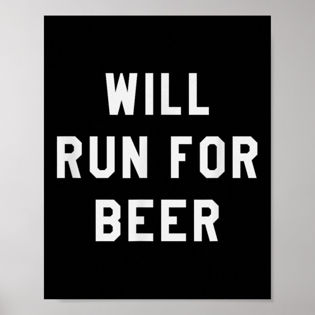 Póster Will Run For Beer Funny Motivational Running Tee  (Frente)