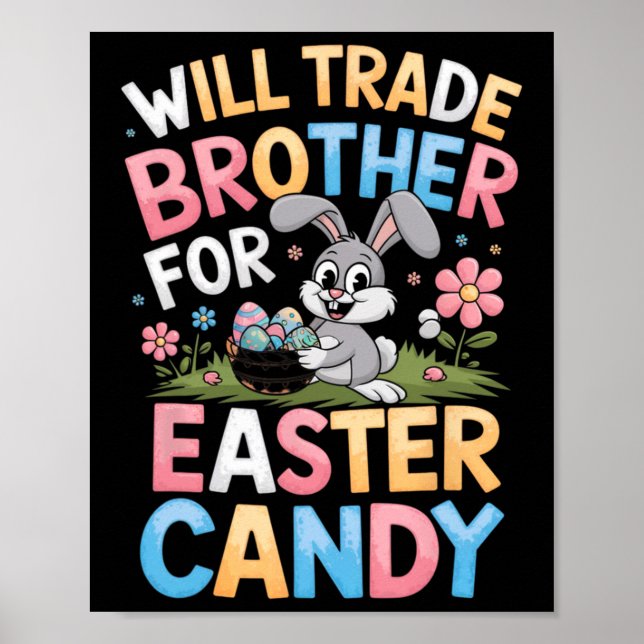 Póster Will Trade Brother For Easter Candy Funny Family G (Frente)