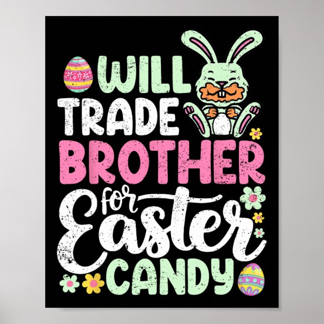 Póster Will Trade Brother For Easter Candy Funny Todler (Frente)