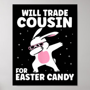 Póster Will Trade Primo For Easter Candy Funny Family Gi