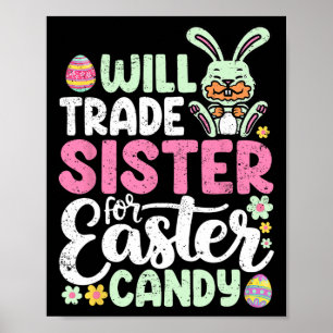 Póster Will Trade Sister For Easter Candy Funny Boys Todd