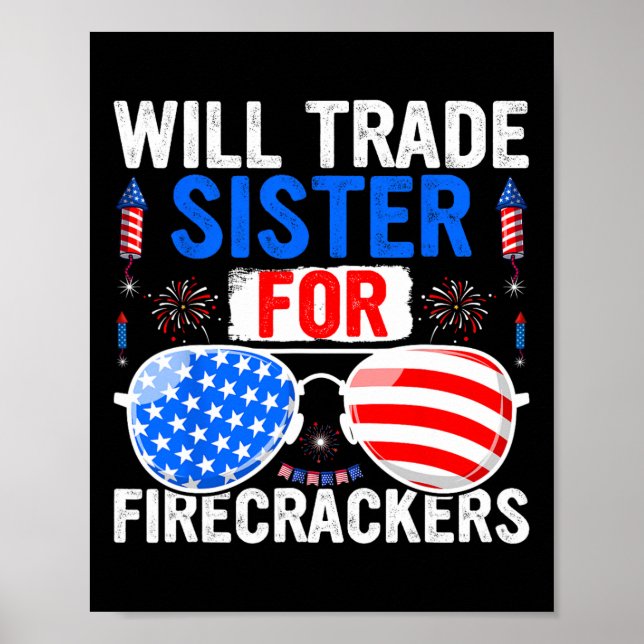 Póster Will Trade Sister For Firecrackers 4 De Julio Del  (Frente)