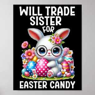 Póster Will Trade Sister Para Candy Easter Boy Easter Bro