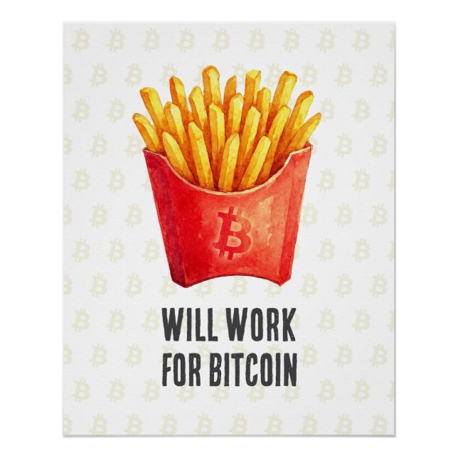 Póster Will Work For Bitcoin (Anverso)