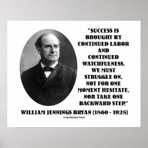 Póster William Jennings Bryan Success Labor Watchness