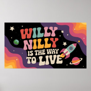 Póster Willy Nilly es la forma de vivir