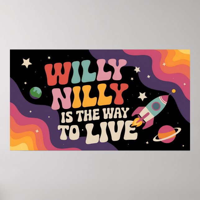 Póster Willy Nilly es la forma de vivir (Frente)