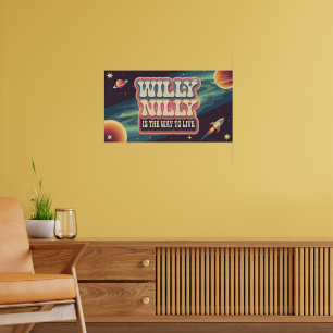 Póster Willy Nilly es la forma de vivir