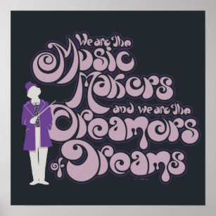 Póster Willy Wonka - Fabricantes de música, soñadores de 