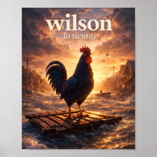 Póster Wilson Lo Siento – Gallo en Pueblo Inundado”