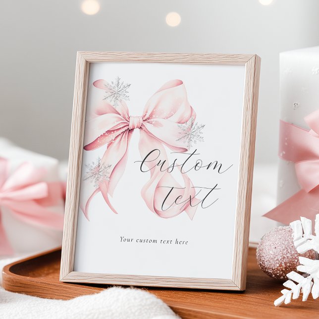 Póster Winter Pink Bow Custom Text Table Sign (Subido por el creador)
