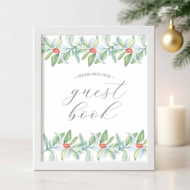 Póster Winter Wedding Guest Book Sign (Elegant Christmas wedding guest book sign festive watercolor border of greenery and red berries)