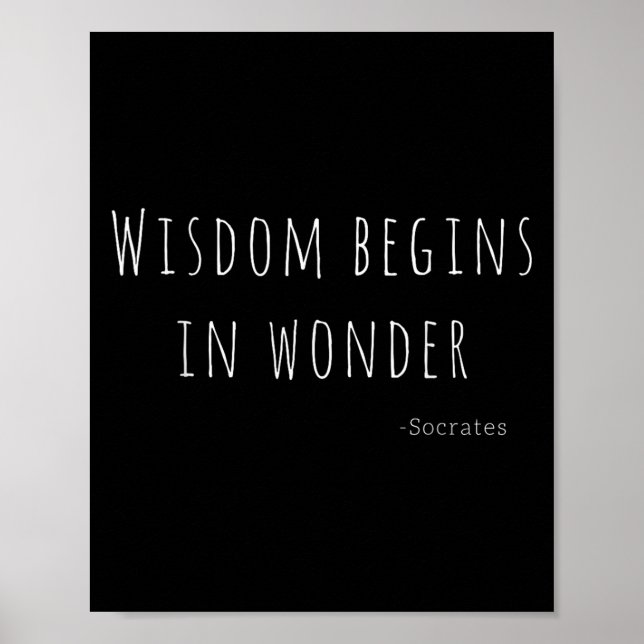 Póster Wisdom Begins In Wonder Socrates Quote Men Women K (Frente)