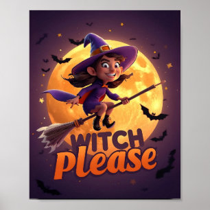Póster Witch Please - Funny Halloween Poster