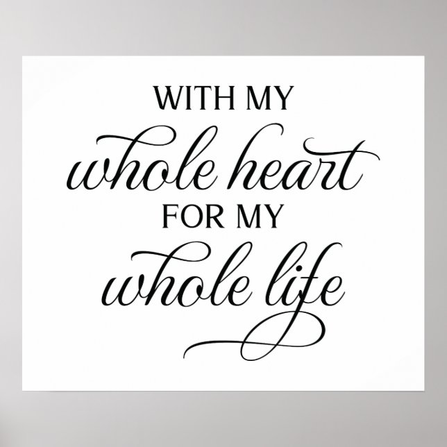Póster With My Whole Heart Wedding Sign (Frente)