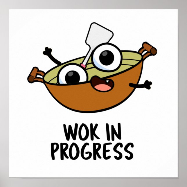 Póster Wok In Progress Funny Cooking Pun (Frente)