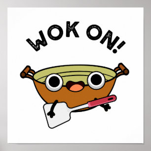 Póster Wok On Funny Chinese Cooking Pun