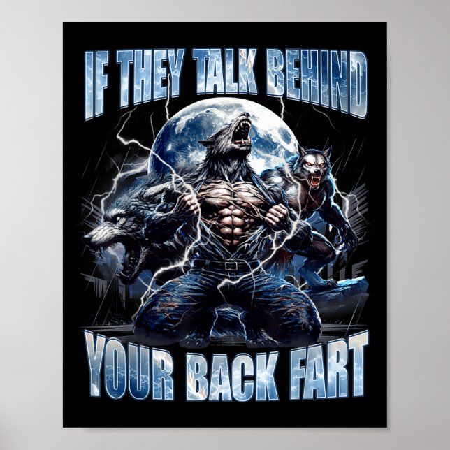 Póster Wolf If They Talk Behind Your Back Fart Funny Crin (Frente)