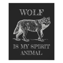Póster Wolf is My Spirit Animal Funny Cita